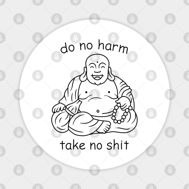 Do not harm, take no shit Magnet by valentinahramov